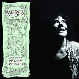 Bridget st John - Live at the Betsey Trotwood - VINYL LP