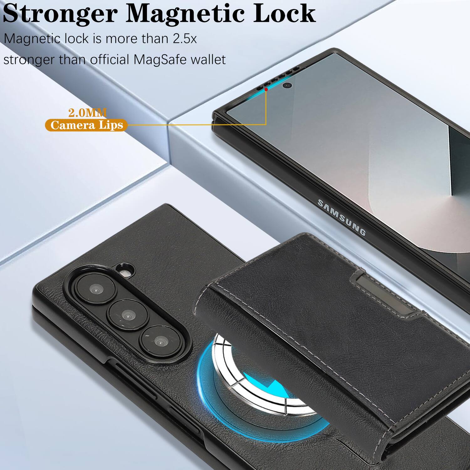 **Stronger Magnetic Lock**

Magnetic lock is more than 2.5x stronger than official MagSafe wallet

**2.0MM Camera Lips**