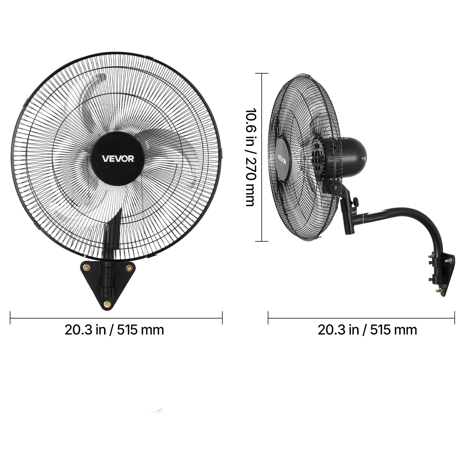 VEVOR  
10.6 in / 10.6 in / 270 mm  
20.3 in / 515 mm  
20.3 in / 515 mm