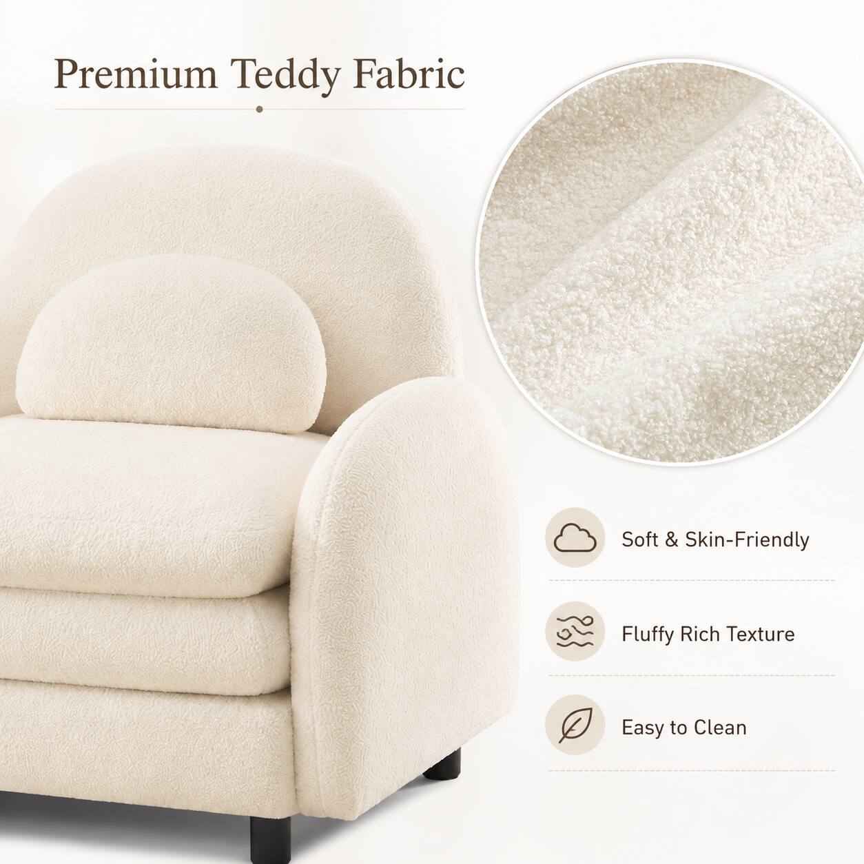 Premium Teddy Fabric  
Soft & Skin-Friendly  
Fluffy Rich Texture  
Easy to Clean