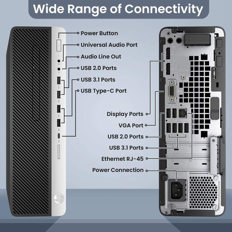 Wide Range of Connectivity

- Power Button
- Universal Audio Port
- Audio Line Out
- USB 2.0 Ports
- USB 3.1 Ports
- USB Type-C Port
- Display Ports
- VGA Port
- USB 2.0 Ports
- USB 3.1 Ports
- Ethernet RJ-45
- Power Connection