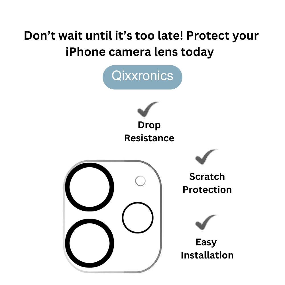 Don't wait until it's too late! Protect your iPhone camera lens today

Qixxronics

- Drop Resistance
- Scratch Protection
- Easy Installation