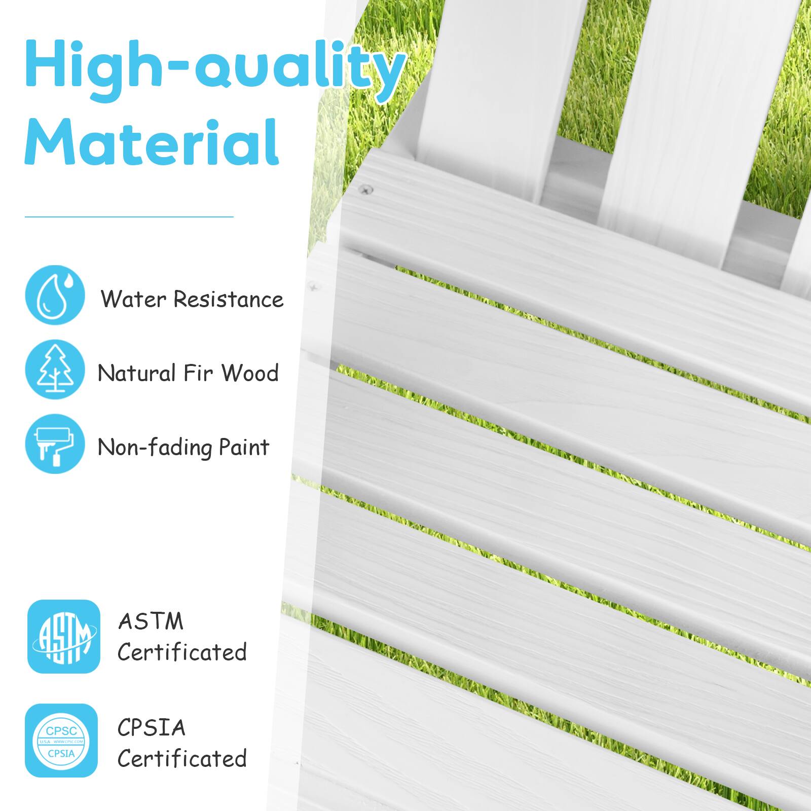 High-quality Material, Water Resistance, Natural Fir Wood, Non-fading Paint, ASTM Certificated, CPSIA Certificated