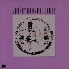 Johnny Hammond - Gears (Jazz Dispensary Series) - VINYL LP