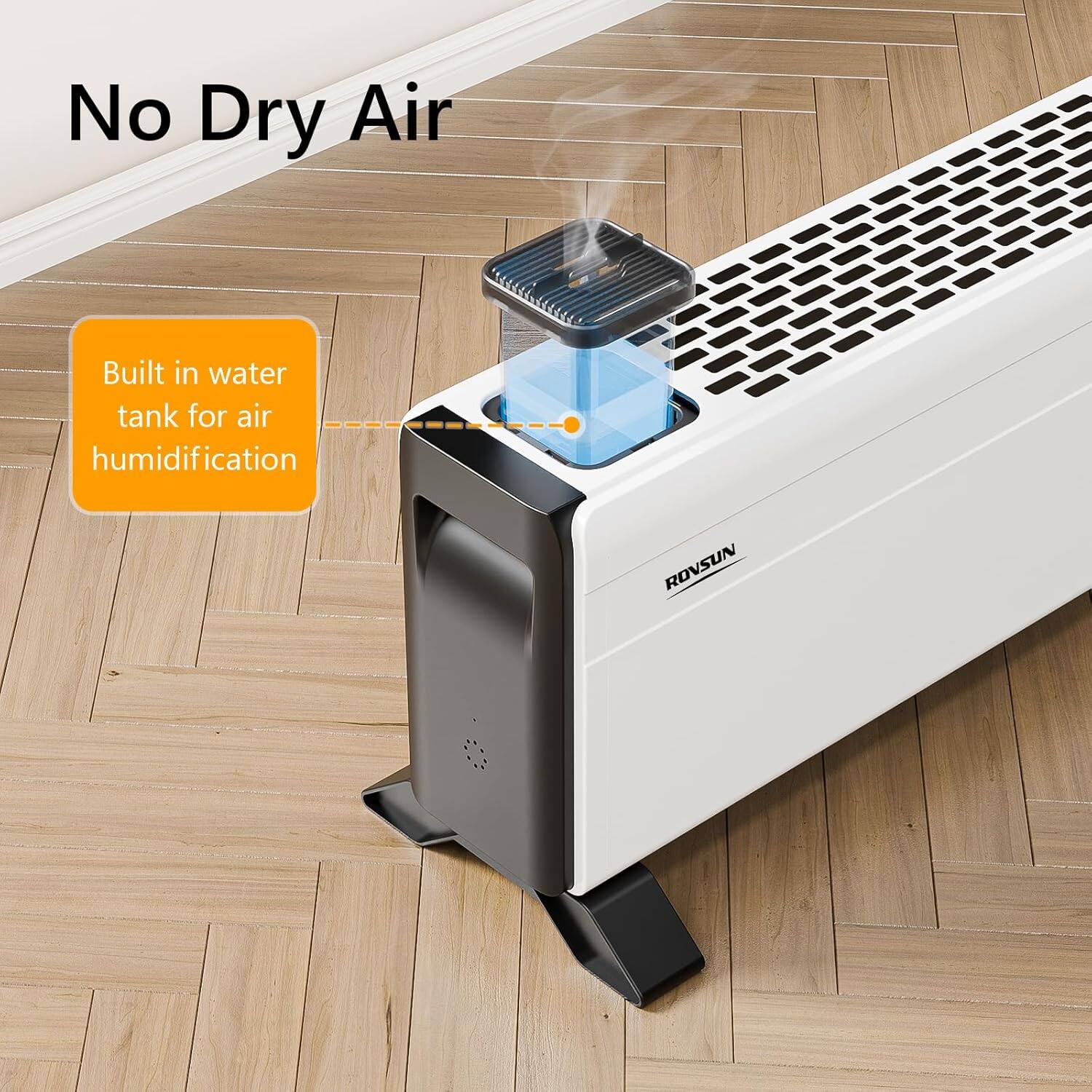 No Dry Air  
Built in water tank for air humidification  
ROVSUN