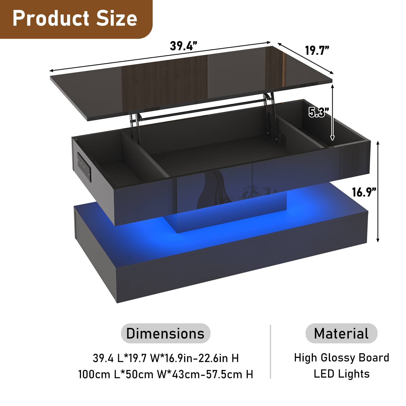 Product Size  
39.4" L x 19.7" W x 16.9" H  
Dimensions  
39.4 L*19.7 W*16.9in-22.6in H  
100cm L*50cm W*43cm-57.5cm H  
Material  
High Glossy Board  
LED Lights