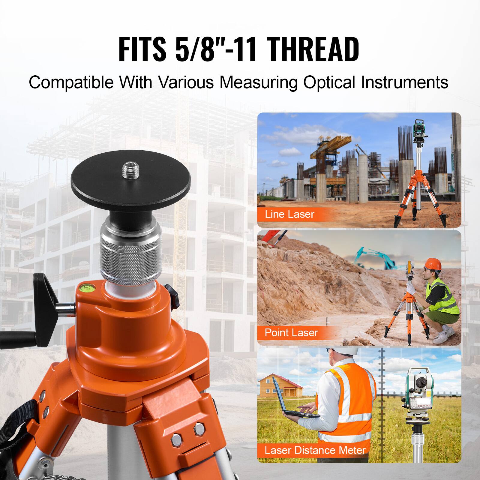 FITS 5/8"-11 THREAD  
Compatible With Various Measuring Optical Instruments  

- Line Laser  
- Point Laser  
- Laser Distance Meter