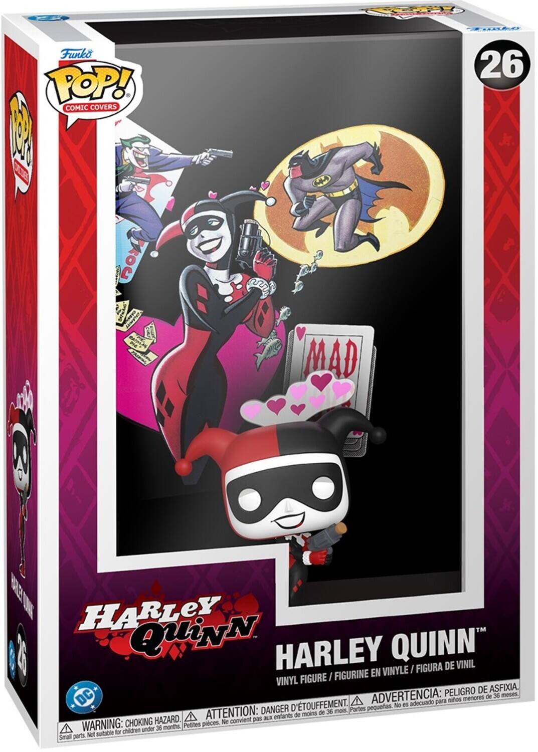 Funko POP! COMIC COVERS 100

26

BAEMANS COLAMITY 17:14,444 onc. DIE

MAD

HARLEY QUINN HARLEY QUINN VINIL FIGURA DE FIGURINE EN VINYLE VINYL FIGURE PELIGRO DE ASFIXIA. ADVERTENCIA: de 36 meses. para niños menores D'TOUFFEMENT. No es adecuado DANGER de 36 mois. Partes pequeñas. HAZARD. ATTENTION: convient pas aux enfants de moins WARNING: CHOKING pices. Ne under 36 months. Petites Not suitable for children Small parts.