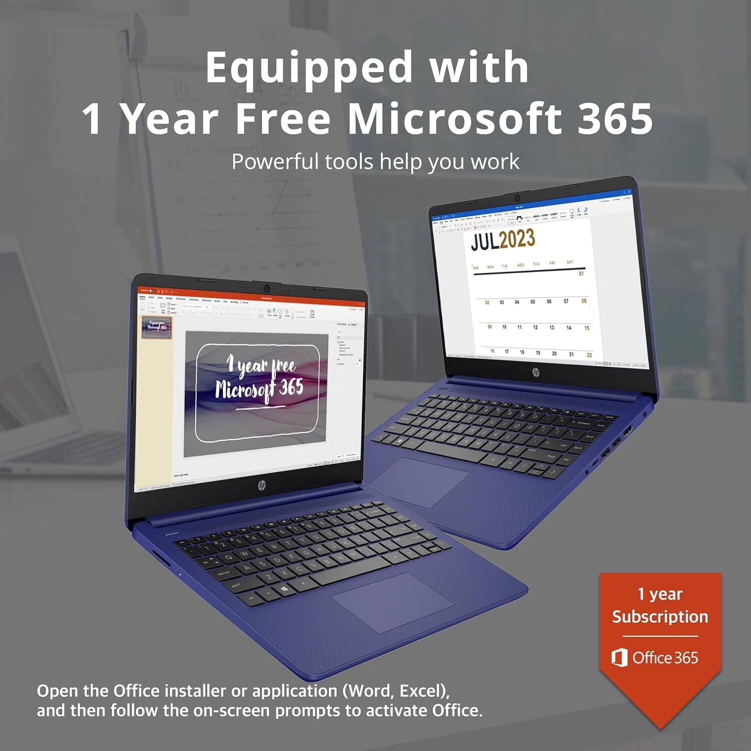 Equipped with  
1 Year Free Microsoft 365  
Powerful tools help you work  

Open the Office installer or application (Word, Excel), and then follow the on-screen prompts to activate Office.  

1 year Subscription  
Office 365