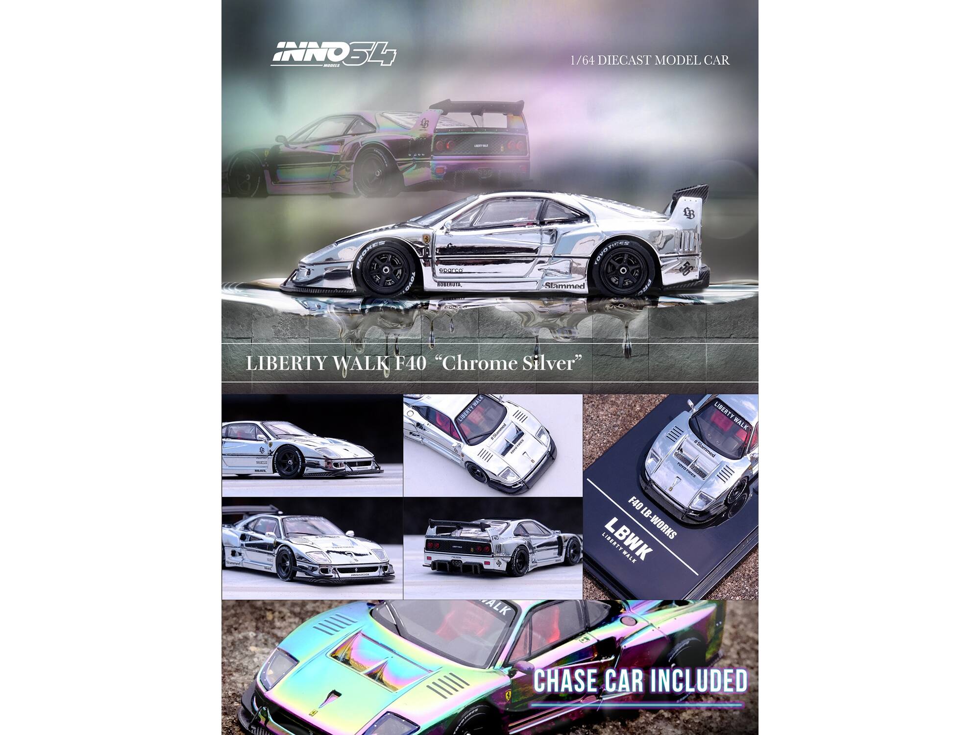INNO 34  
1/64 DIECAST MODEL CAR  

LIBERTY WALK F40 "Chrome Silver"  

LIBERTY WALK F40  
LBWK  
LB-  
LBWK WORKS  
LIBERTY WALK  

CHASE CAR INCLUDED
