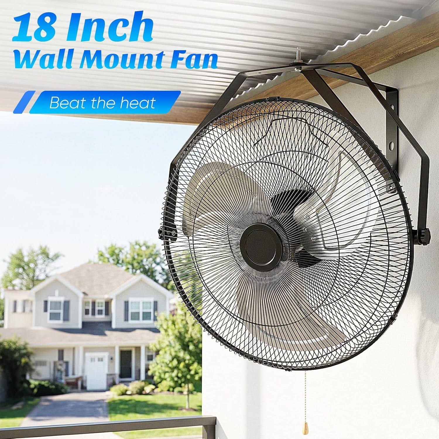 18 Inch Wall Mount Fan  
Beat the heat