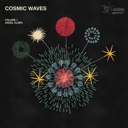 Angel Olsen Presents - Cosmic Waves Volume 1 - VINYL LP