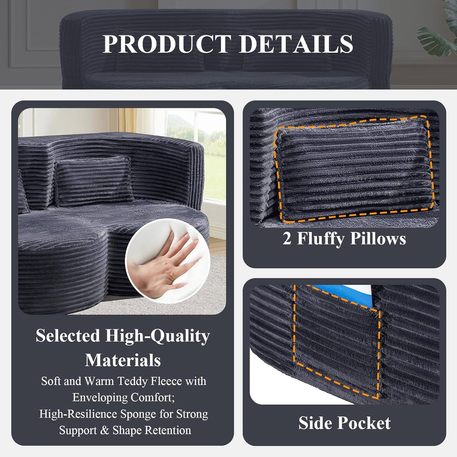 PRODUCT DETAILS

2 Fluffy Pillows

Selected High-Quality Materials
Soft and Warm Teddy Fleece with Enveloping Comfort; High-Resilience Sponge for Strong Support & Shape Retention

Side Pocket
