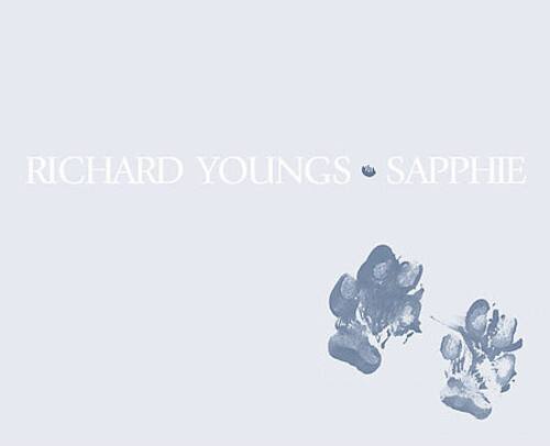 RICHARD YOUNGS • SAPPHIE