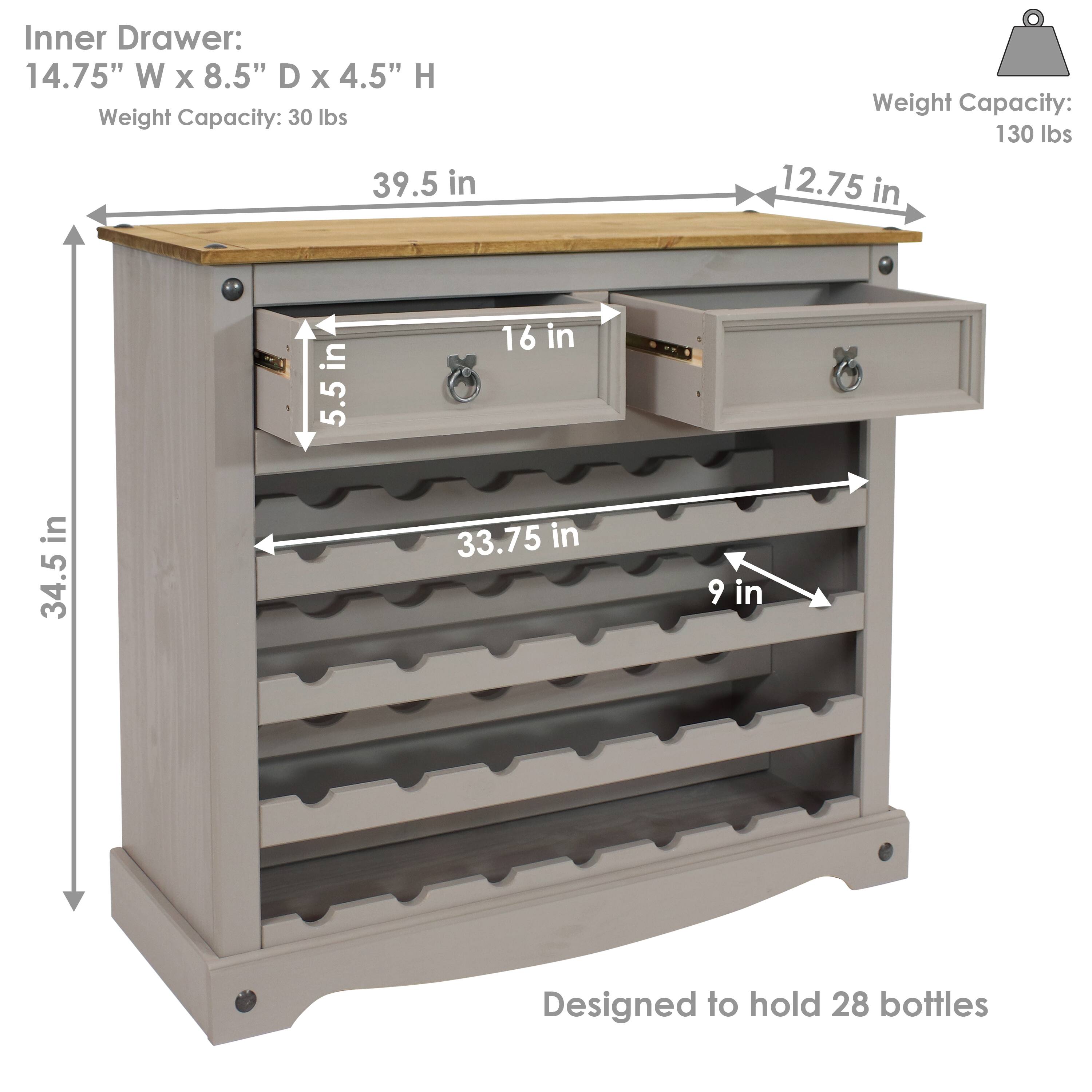 Inner Drawer:  
14.75" W x 8.5" D x 4.5" H  
Weight Capacity: 30 lbs  

Weight Capacity: 130 lbs  

Dimensions:  
- Height: 34.5 in  
- Width: 39.5 in  
- Depth: 12.75 in  

Bottle Storage:  
- Designed to hold 28 bottles  
- 16 in (width) x 5.5 in (depth) x 33.75 in (height)  
- 9 in (depth)