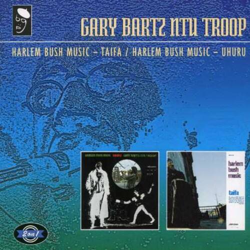 GARY BARTZ NTU TROOP  
HARLEM BUSH MUSIC - TAIFA / HARLEM BUSH MUSIC - UHURU  
harlem bush music taifa 2on