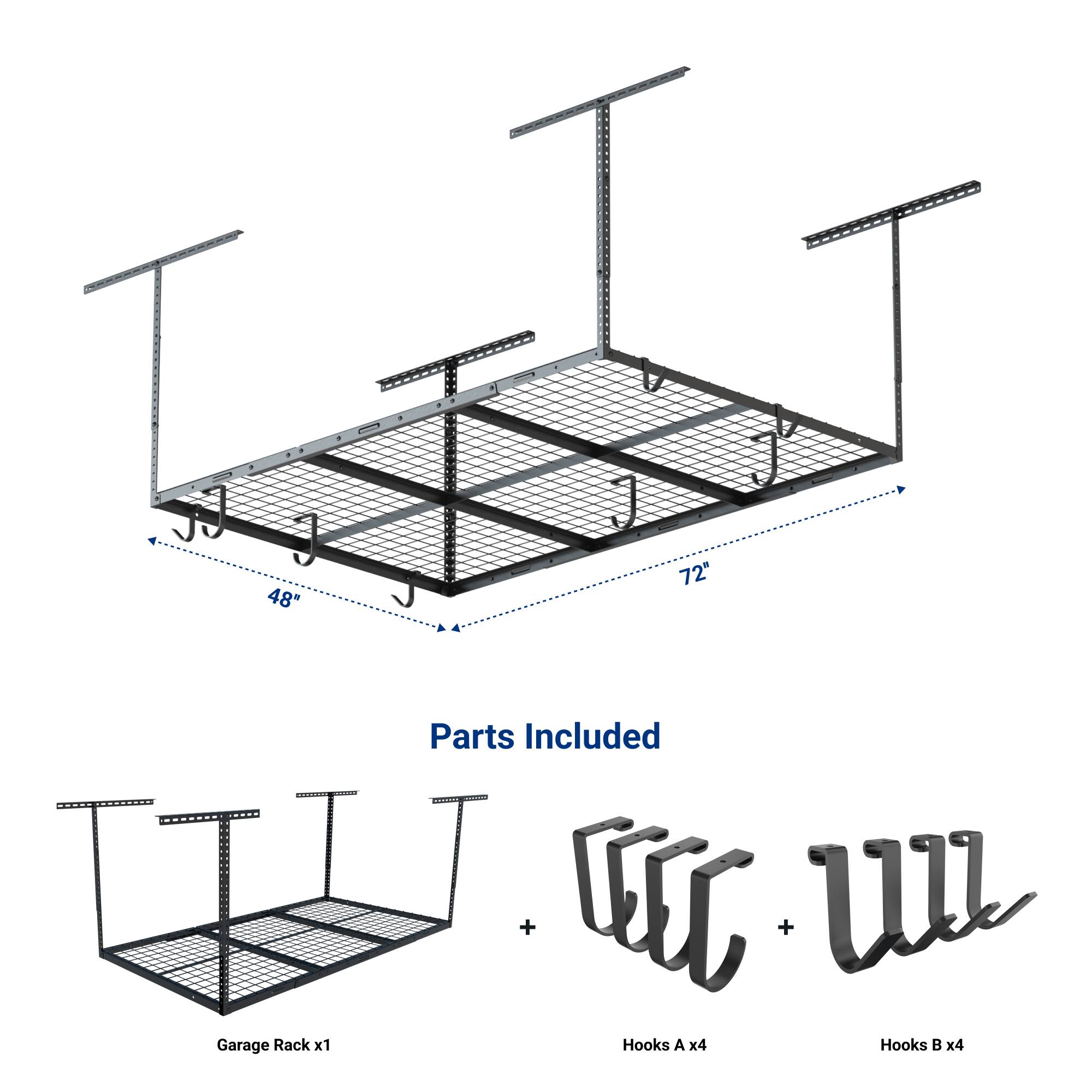 48" x 72" Garage Rack x1  
Hooks A x4  
Hooks B x4  

Parts Included