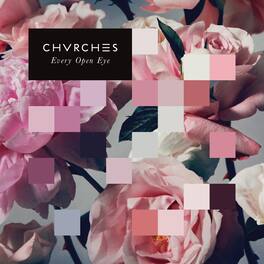 Chvrches - Every Open Eye - VINYL LP