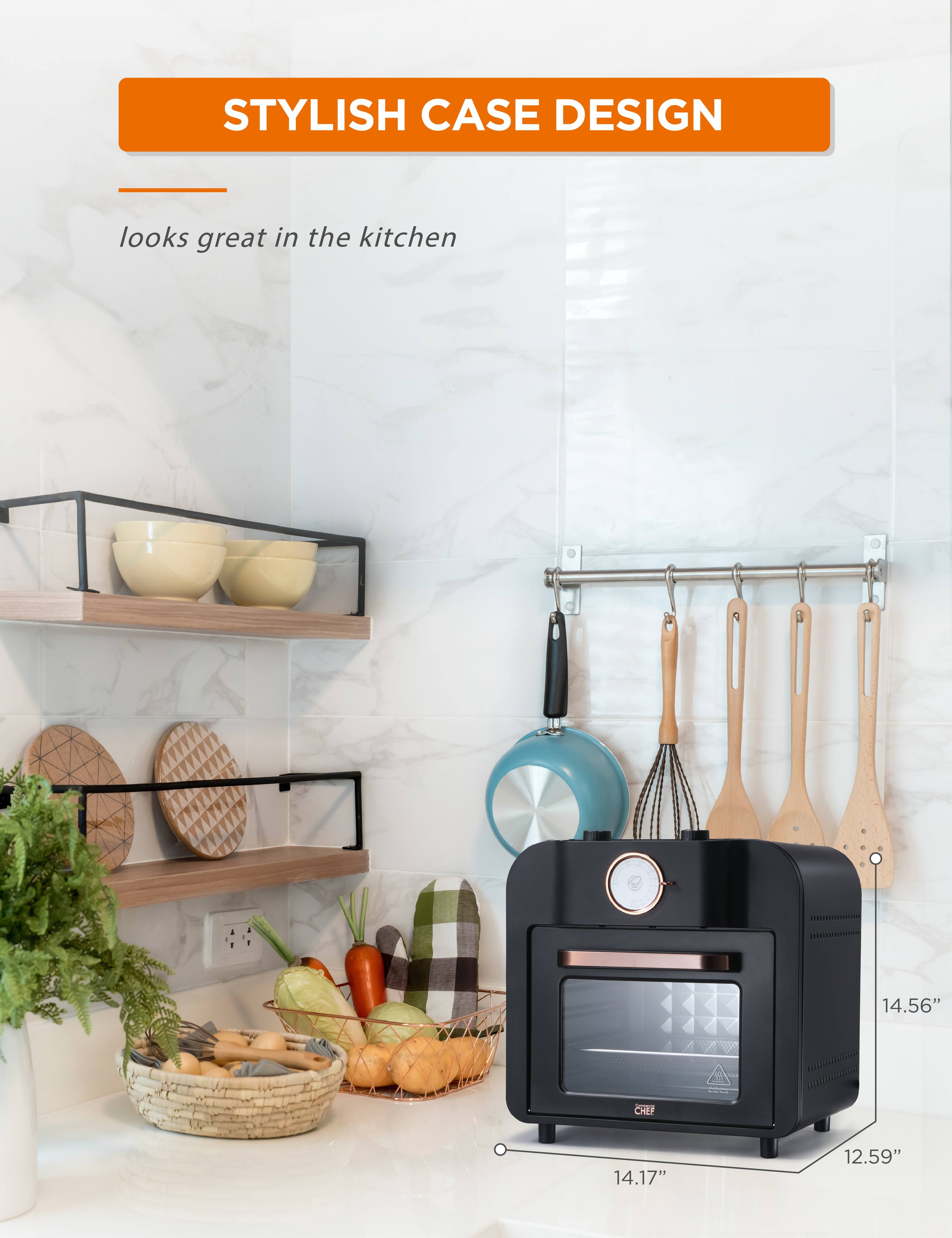 STYLISH CASE DESIGN  
looks great in the kitchen  

14.56"  
14.17"  
12.59"