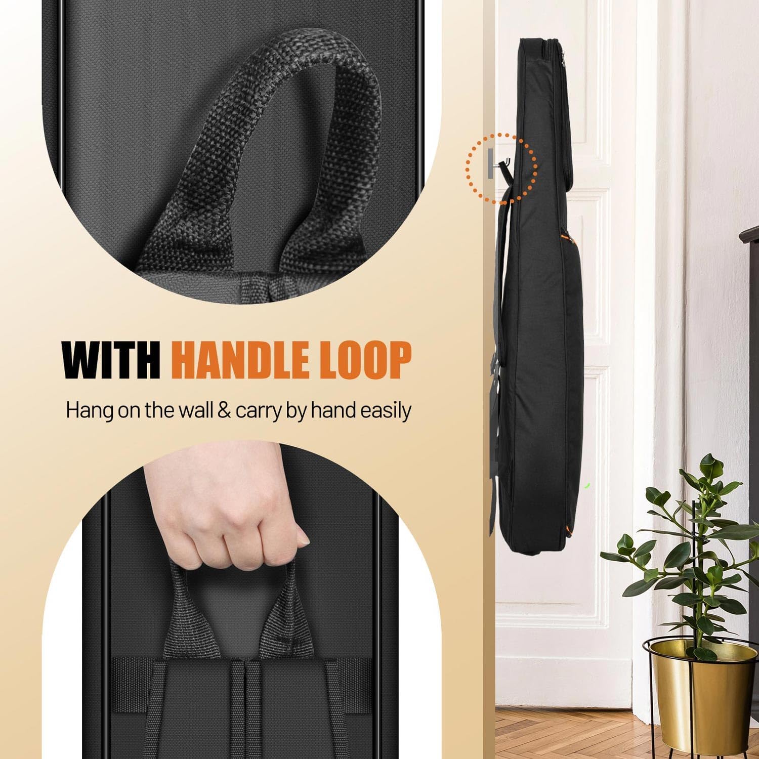WITH HANDLE LOOP  
Hang on the wall & carry by hand easily