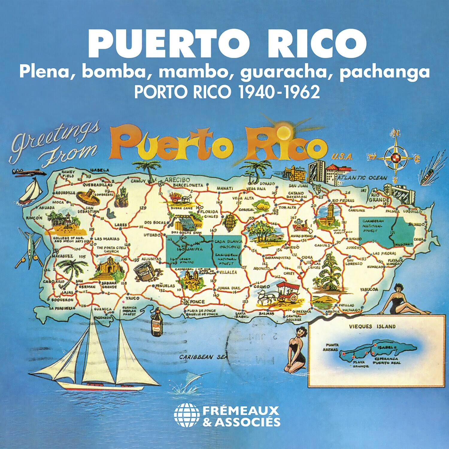 **PUERTO RICO**  
Plena, bomba, mambo, guaracha, pachanga  
PORTO RICO 1940-1962  

Greetings From Puerto Rico U.S.A.  

**RAMEY**  
**MASELA**  
**FIBLE**  
**1J**  
**d**  
**ARECIBO**  
**ATLANTIC OCEAN**  
**CAMUY**  
**QVEBRADILLAS**  
**CO**  
**BARCELONETA**  
**DOWADO**  
**SAN JUAN**  
**MANATI**  
**VEDA**  
**AJA**  
**F**  
**NO**  
**RDUADILIA**  
**t0**  
**ie**  
**CATANO**  
**24**  
**B**  
**RIC**  
**VEGA ALTA**  
**DATAMON**  
**Cia**  
**PIEDRAS GRANDE**  
**ABEA**  
**H**  
**rs**  
**10**  
**ABUADA**  
**SAN**  
**129**  
**Bp**  
**