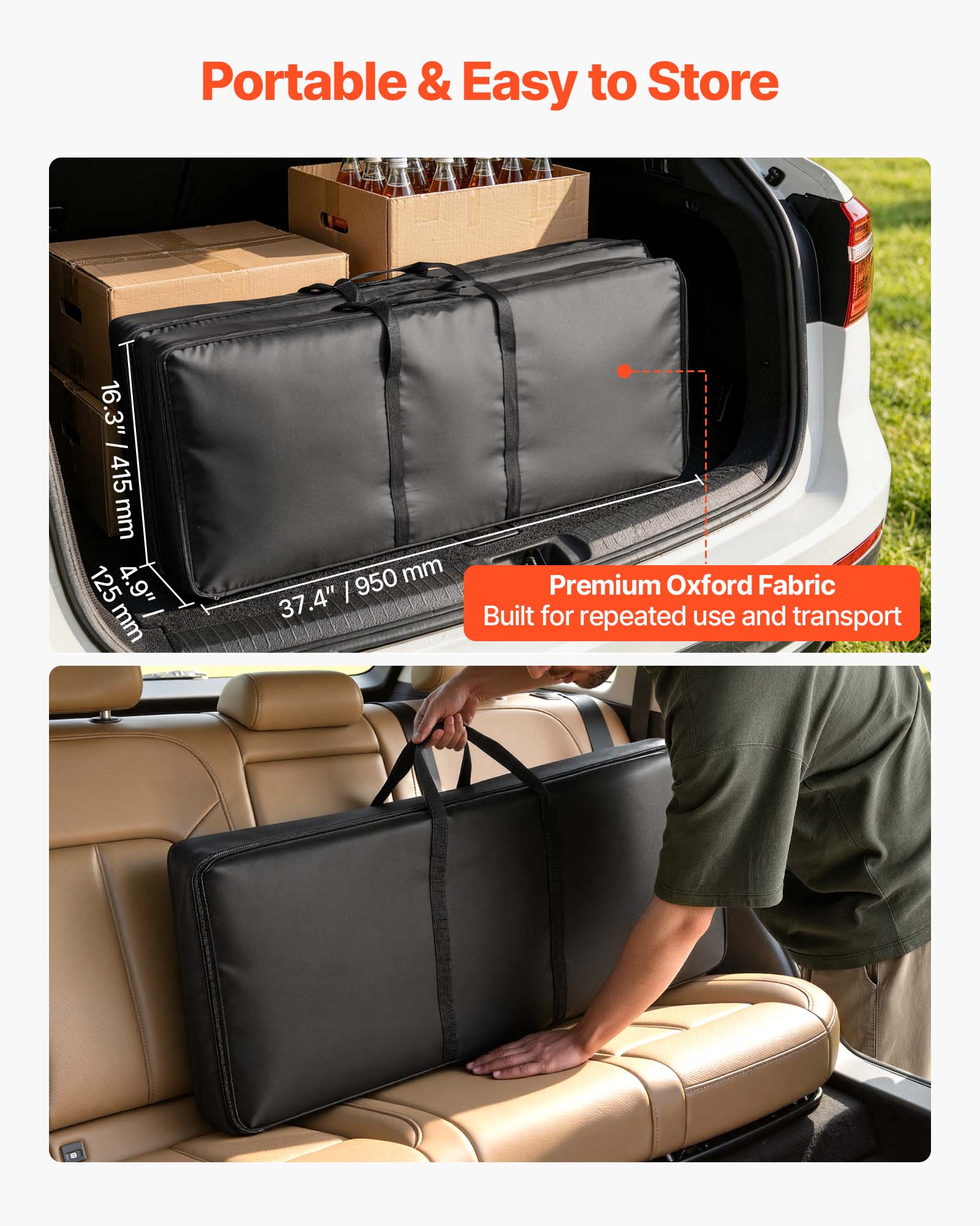Portable & Easy to Store

16.3" | 415 mm
125 4.9" mm
950 mm
37.4" | 950 mm

Premium Oxford Fabric
Built for repeated use and transport