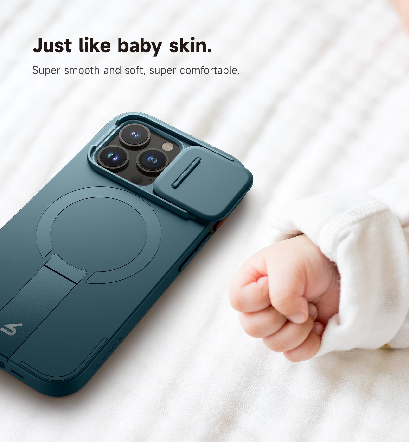 Just like baby skin.  
Super smooth and soft, super comfortable.