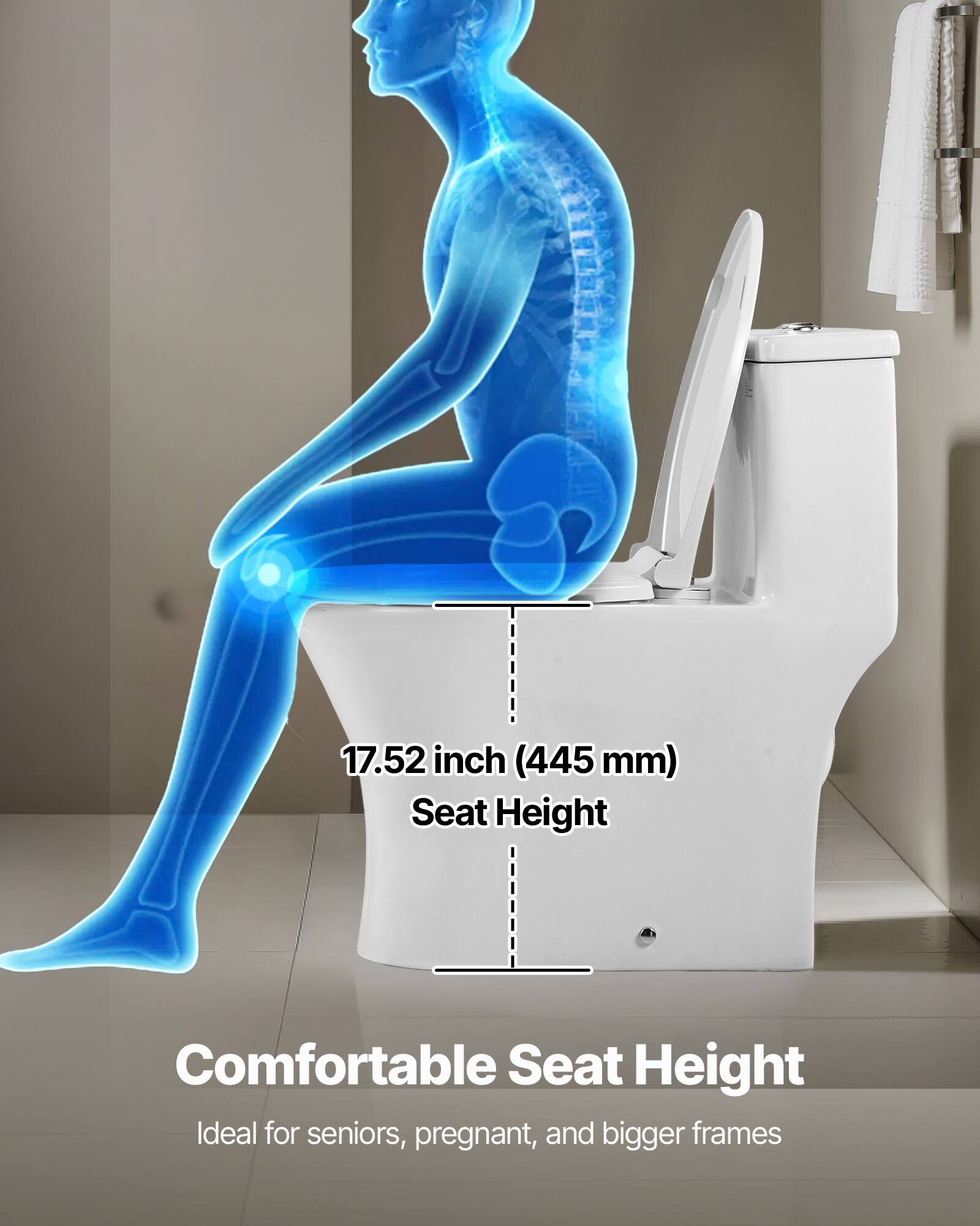 17.52 inch (445 mm) Seat Height  
Comfortable Seat Height  
Ideal for seniors, pregnant, and bigger frames