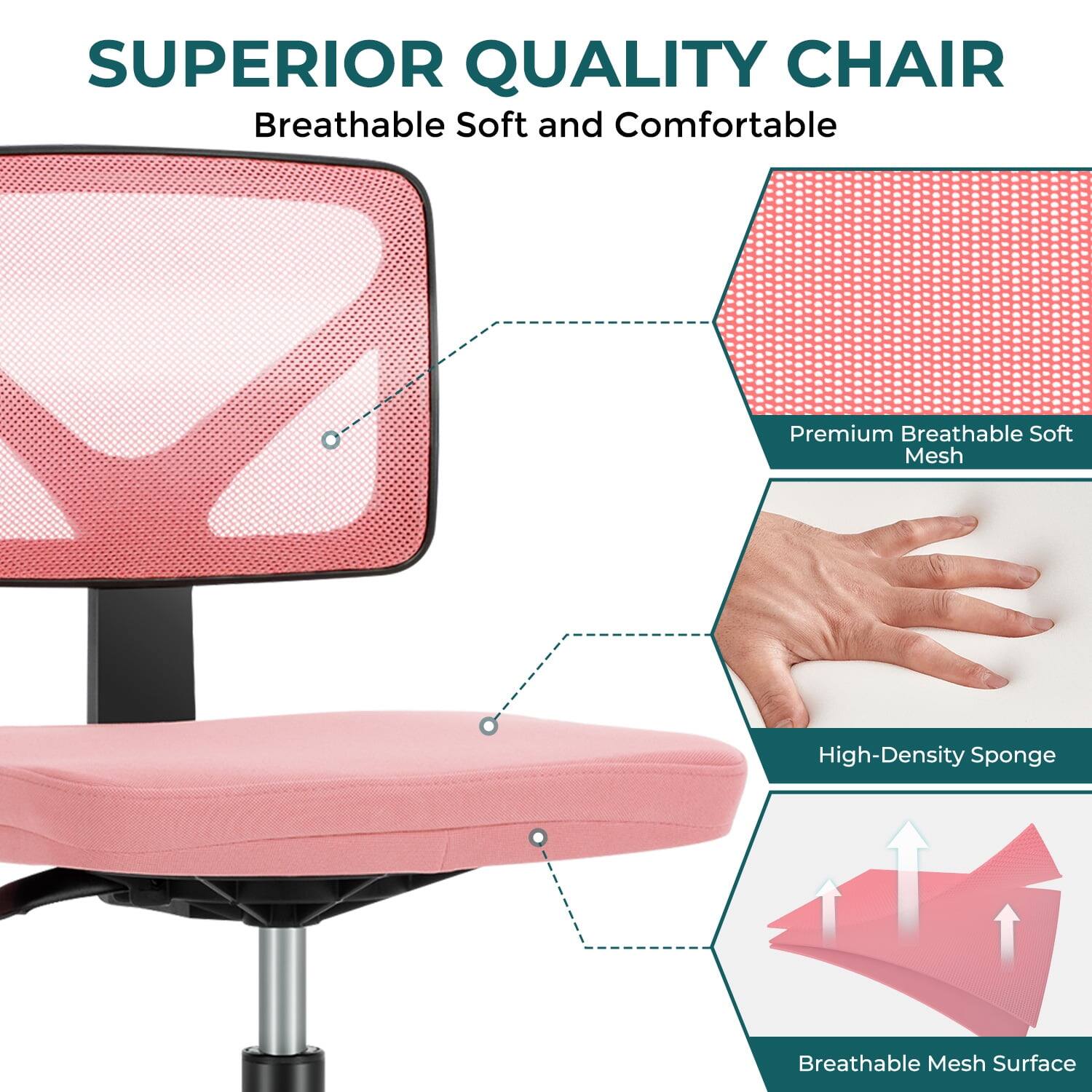 SUPERIOR QUALITY CHAIR  
Breathable Soft and Comfortable  

Premium Breathable Soft Mesh  
High-Density Sponge  
Breathable Mesh Surface
