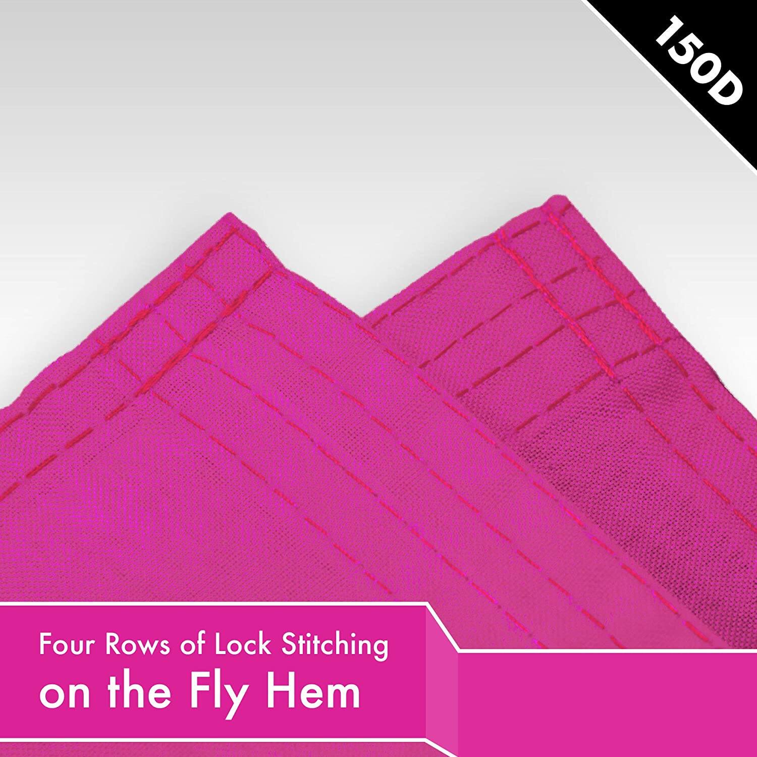 150D  
Four Rows of Lock Stitching on the Fly Hem