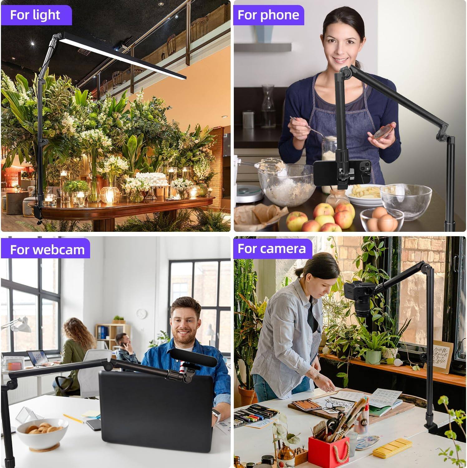 For light

For phone

For webcam

For camera