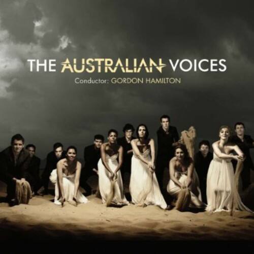 THE AUSTRALIAN VOICES  
Conductor: GORDON HAMILTON