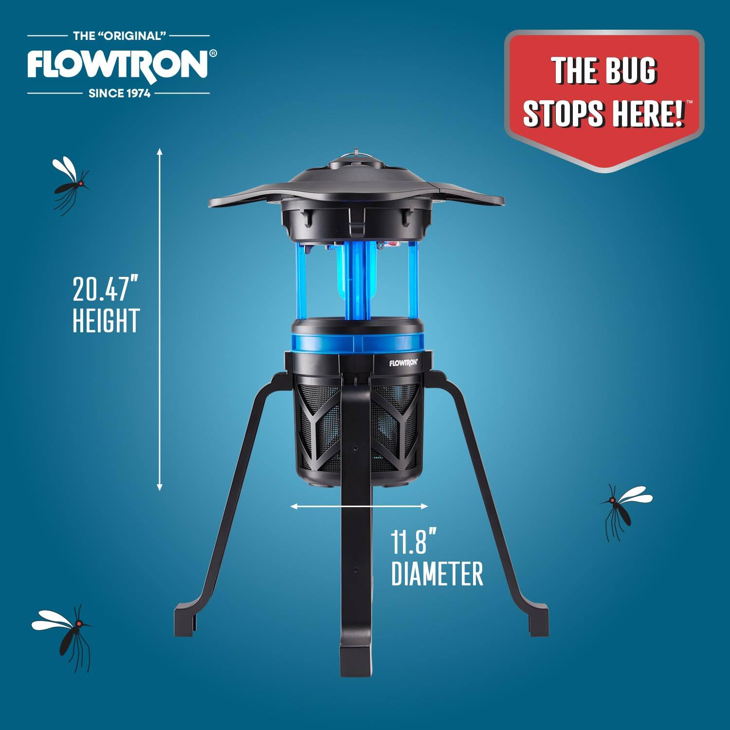 THE "ORIGINAL" FLOWTRON SINCE 1974 THE BUG STOPS HERE!  
20.47" HEIGHT  
11.8" DIAMETER