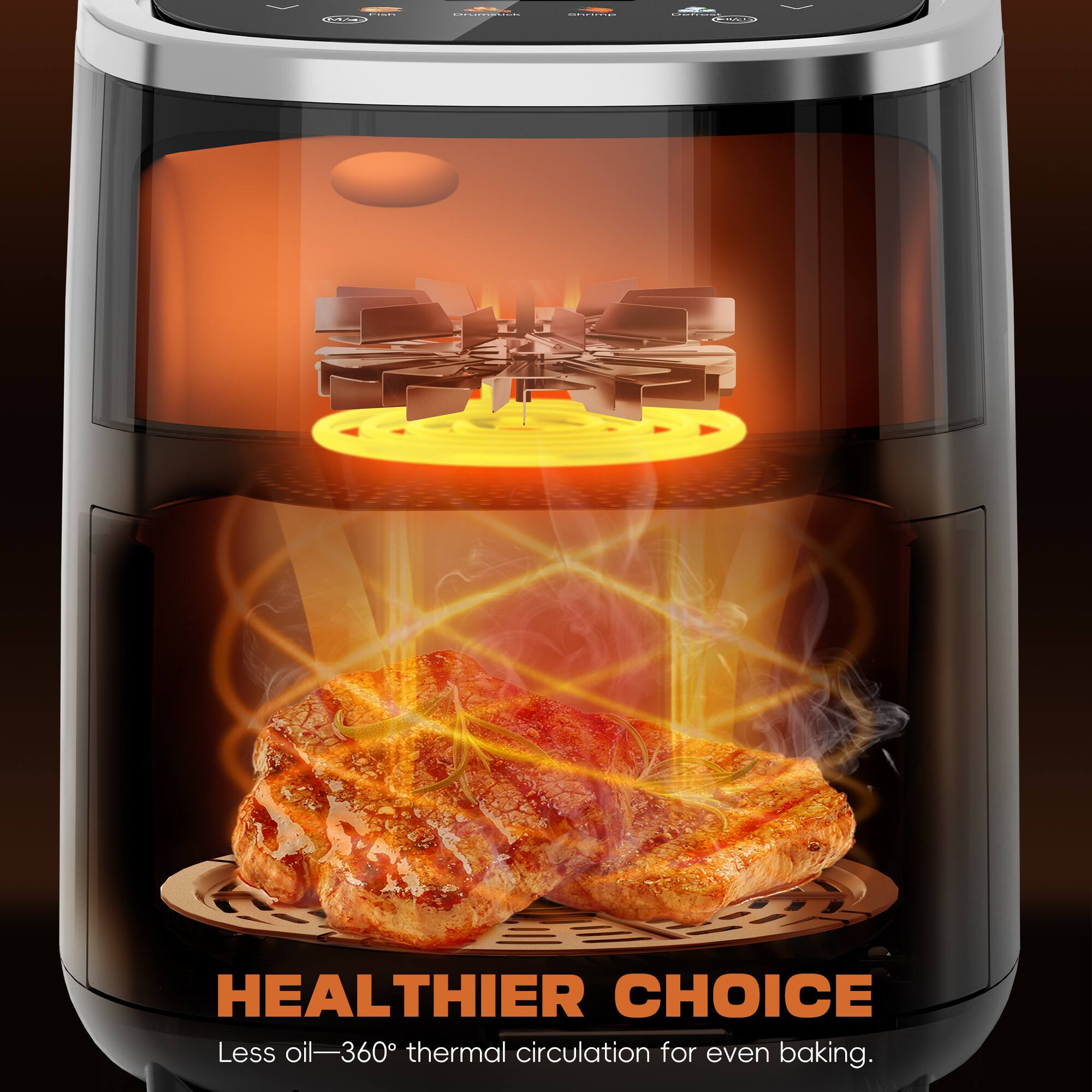 HEALTHIER CHOICE  
Less oil—360° thermal circulation for even baking.