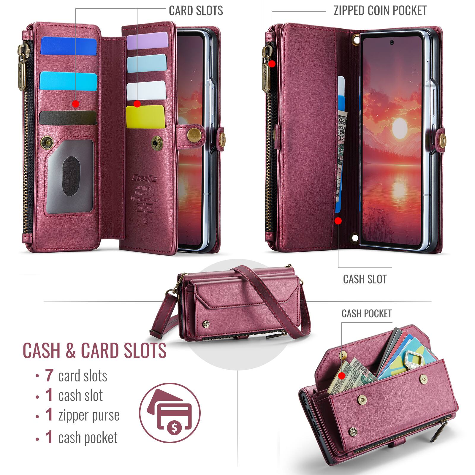CARD SLOTS  
ZIPPED COIN POCKET  
CASH SLOT  
CASH POCKET  

CASH & CARD SLOTS  
- 7 card slots  
- 1 cash slot  
- 1 zipper purse  
- 1 cash pocket