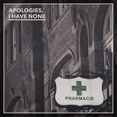 Apologies, I Have None - Pharmacie   - COMPACT DISCS [CD] price history on PriceWatchPro