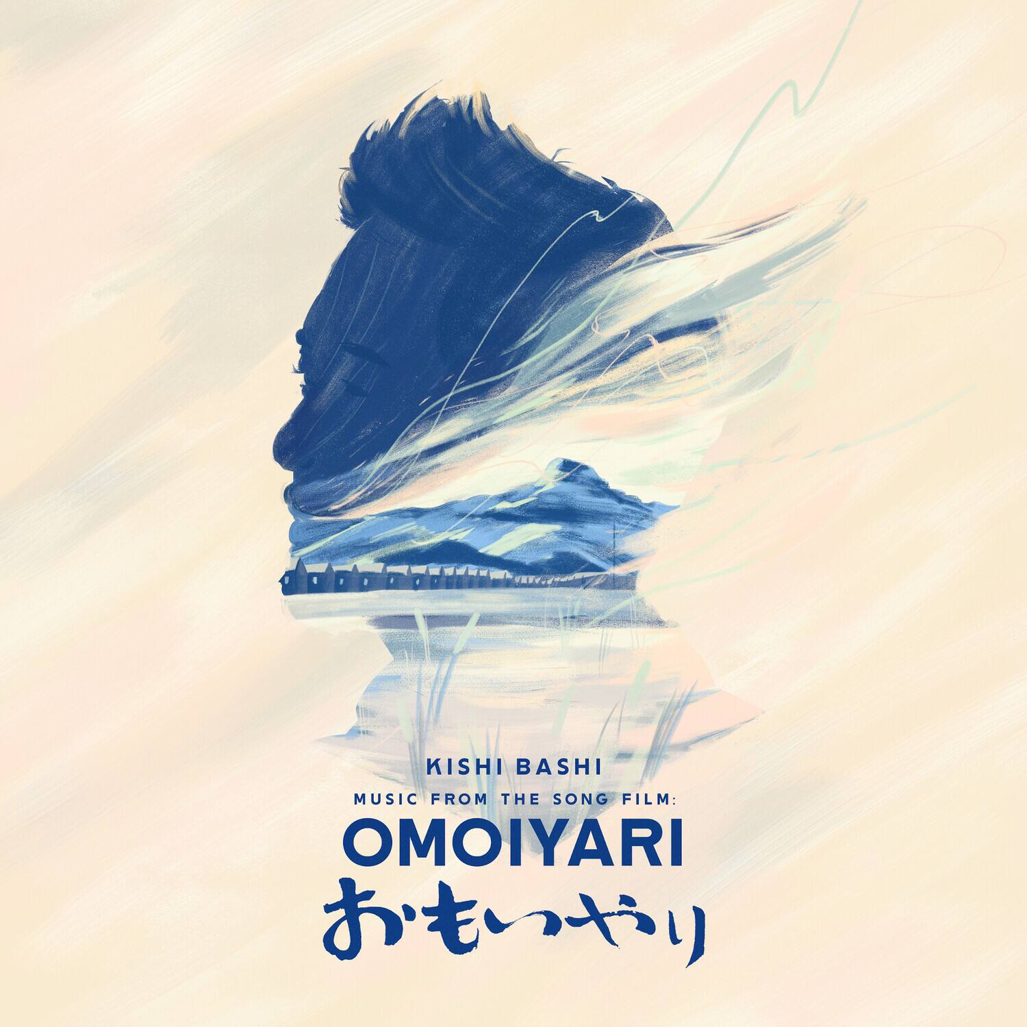 KISHI BASHI  
MUSIC FROM THE SONG FILM:  
OMOIYARI  
おもいやり