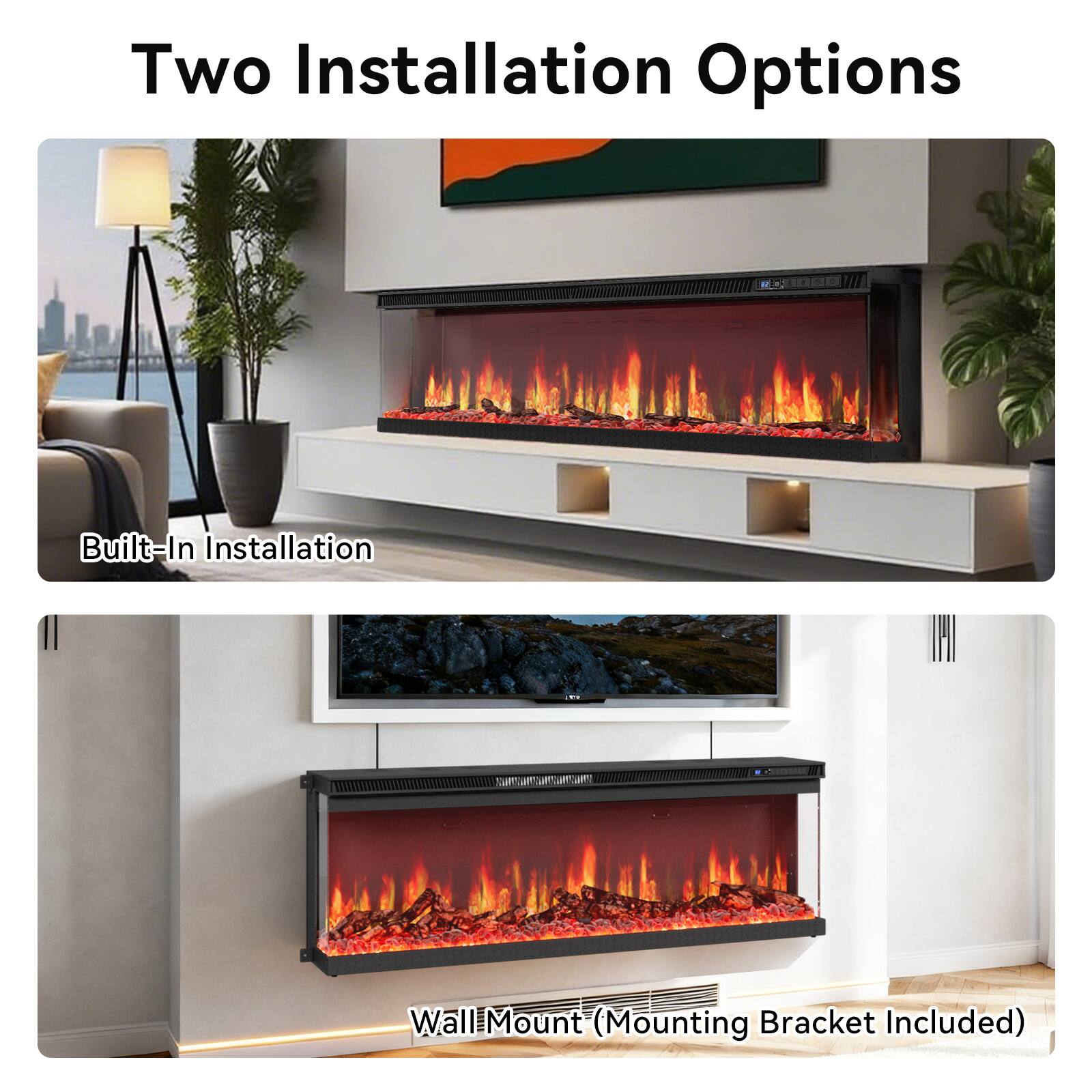 Two Installation Options

Built-In Installation

Wall Mount (Mounting Bracket Included)