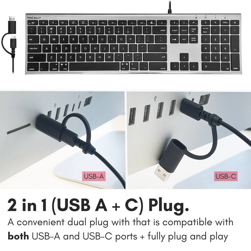 MACALLY 2 in 1 (USB A + C) Plug. A convenient dual plug with that is compatible with both USB-A and USB-C ports + fully plug and play.