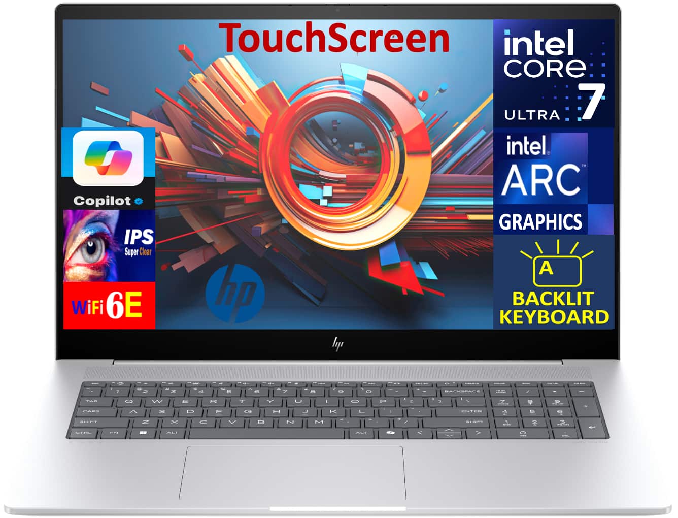 TouchScreen
intel CORE 7 ULTRA
intel ARC GRAPHICS
IPS Super Clear
WiFi 6E
hp
BACKLIT KEYBOARD
Copilot