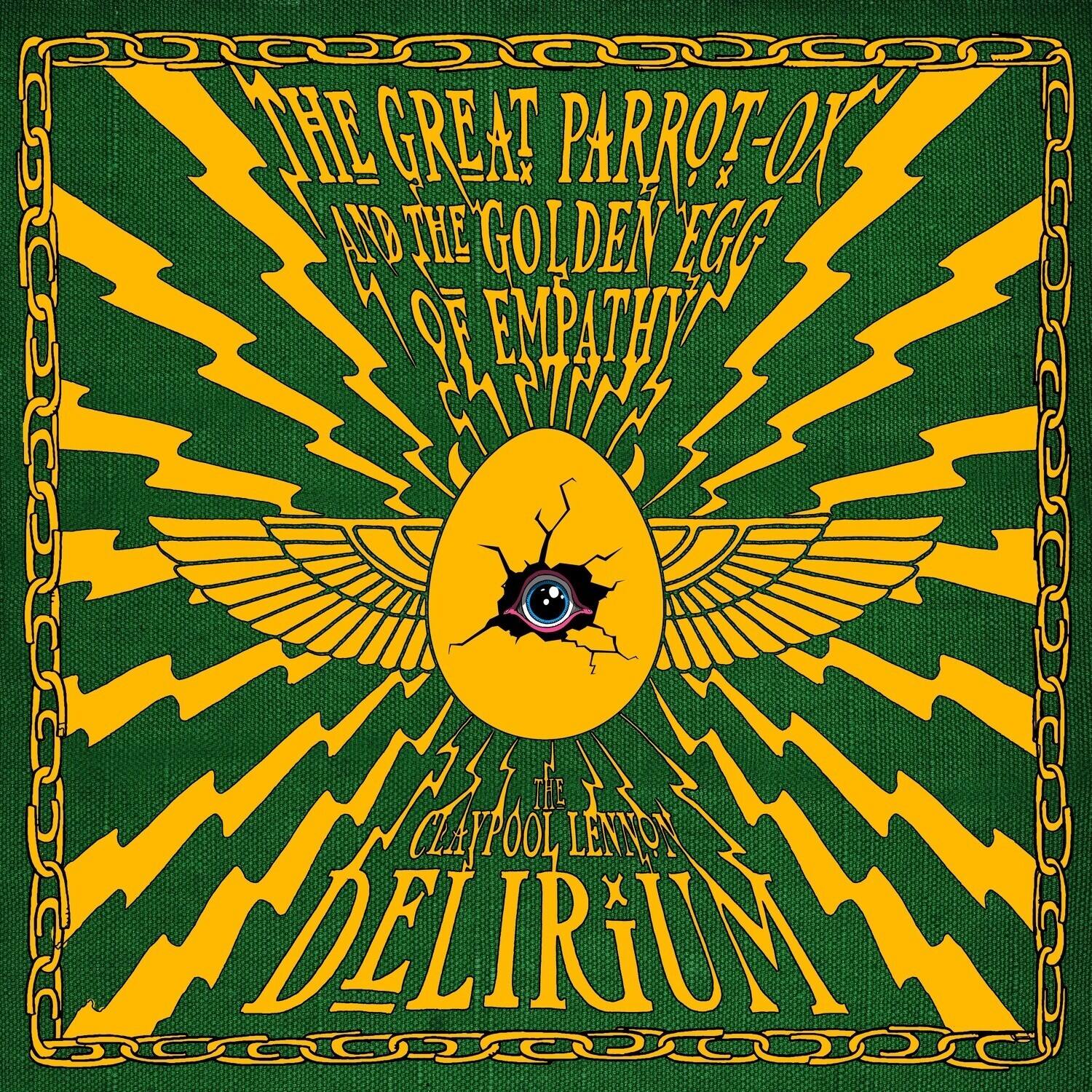 The Great Parrot-Ox and the Golden Egg of Empathy  
Claypool Lennon Delirium