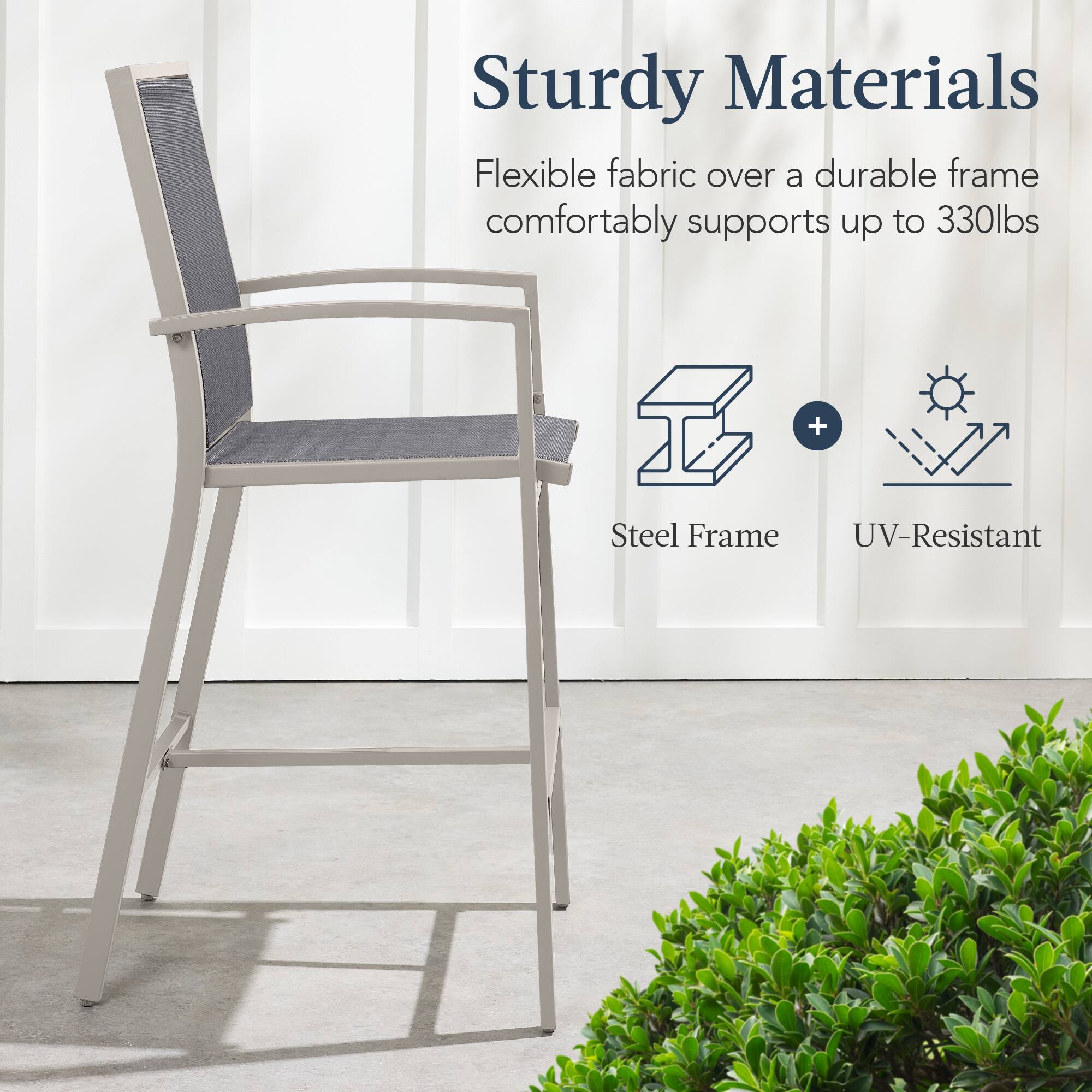 Sturdy Materials

Flexible fabric over a durable frame comfortably supports up to 330lbs

Steel Frame + UV-Resistant