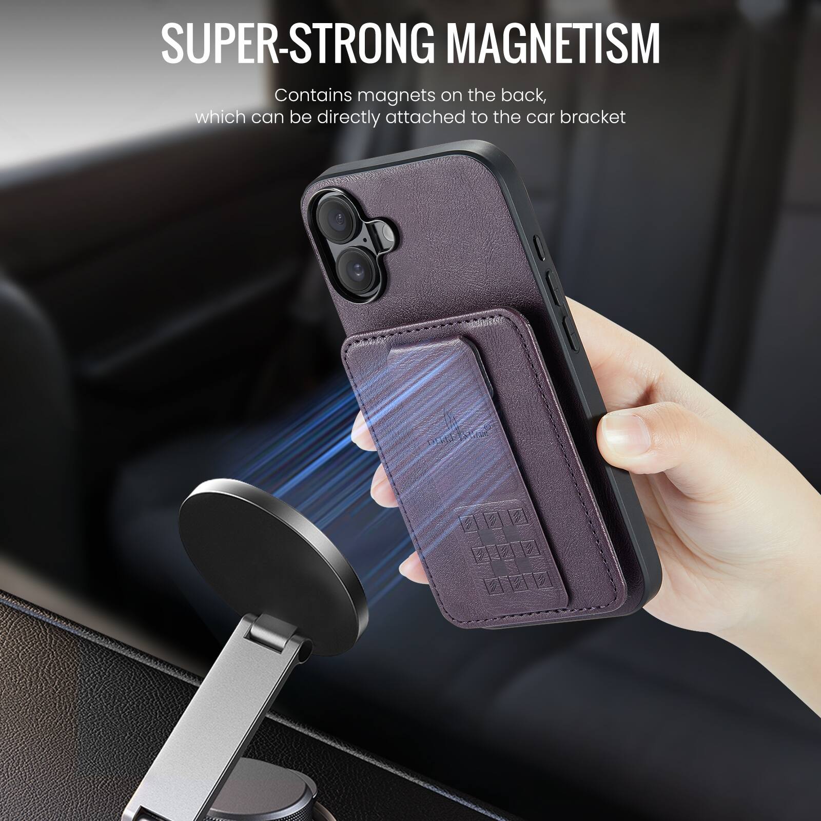 SUPER-STRONG MAGNETISM  
Contains magnets on the back, which can be directly attached to the car bracket