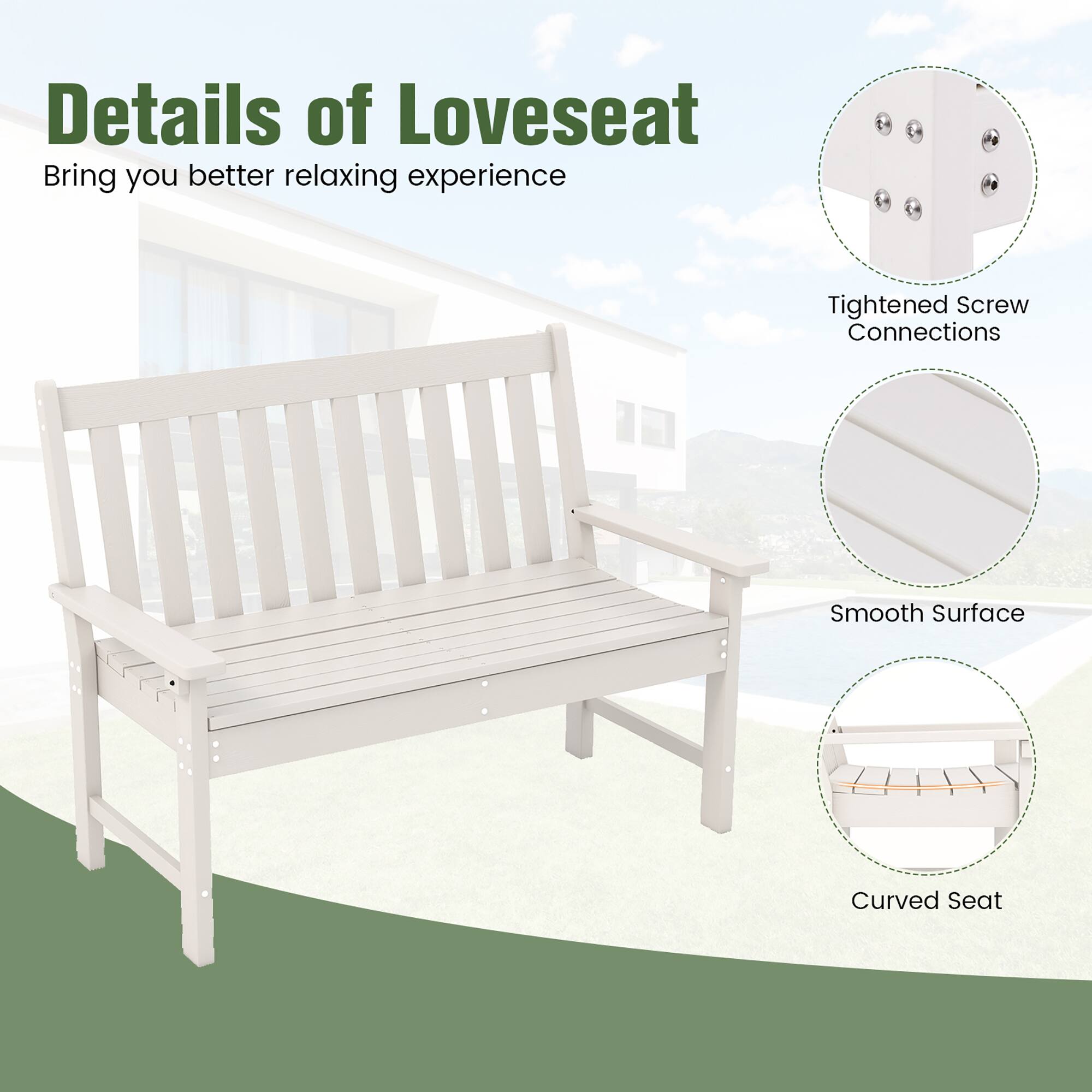 Details of Loveseat

Bring you better relaxing experience

Tightened Screw Connections
Smooth Surface
Curved Seat