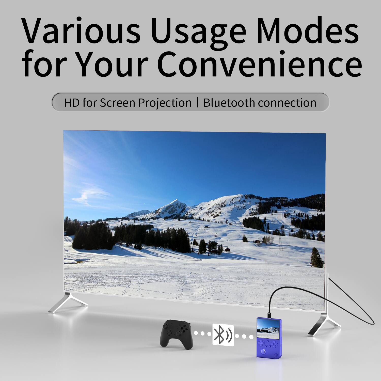 Various Usage Modes for Your Convenience

HD for Screen Projection | Bluetooth connection