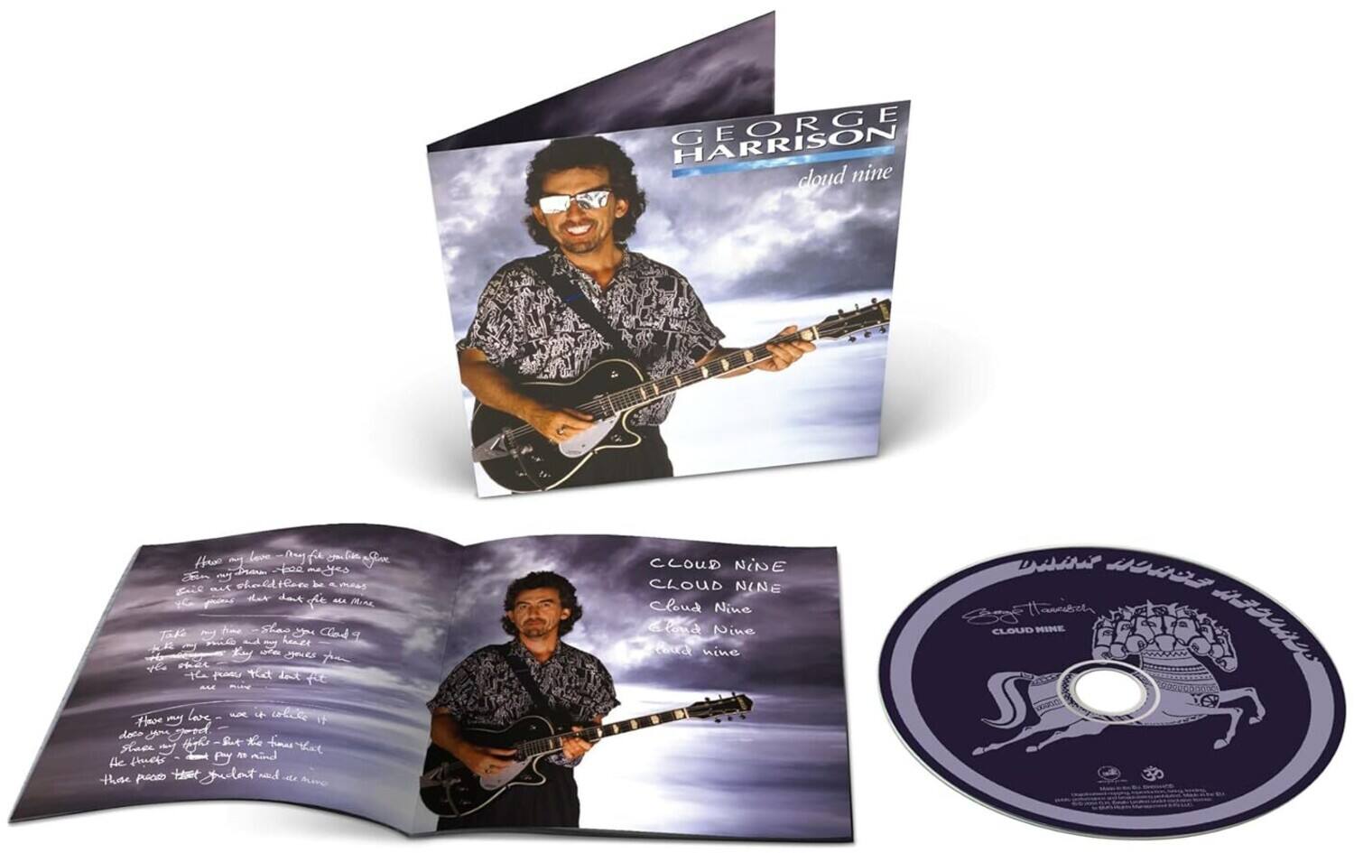 **Front Cover:**
- GEORGE HARRISON
- cloud nine

**Inside Left Page:**
- How my love - my love is like a song
- I don't know how - I don't know when
- I don't know where - I don't know when
- I don't know how - I don't know when
- Take my time - Show me God
- Take my time - Show me God
- Take my time - Show me God
- Take my time - Show me God
- There's my love - use it to collect if
- does your heart - But the times that
- She's my love - But the times that
- She's my love - But the times that
- She's my love - But the times that
- those people that I love and admire

**Inside Right Page:**
- CLOUD NINE
- CLOUD NINE
- Cloud Nine
- Cloud Nine
- cloud nine

**CD:**
- George Harrison
- CLOUD NINE