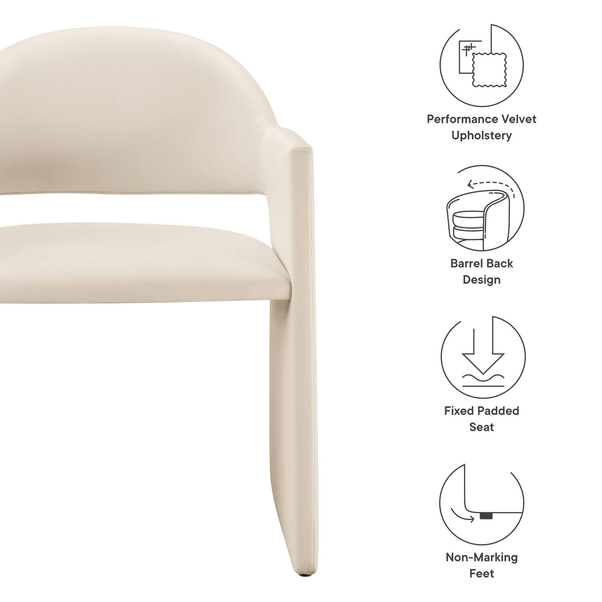 Performance Velvet Upholstery  
Barrel Back Design  
Fixed Padded Seat  
Non-Marking Feet