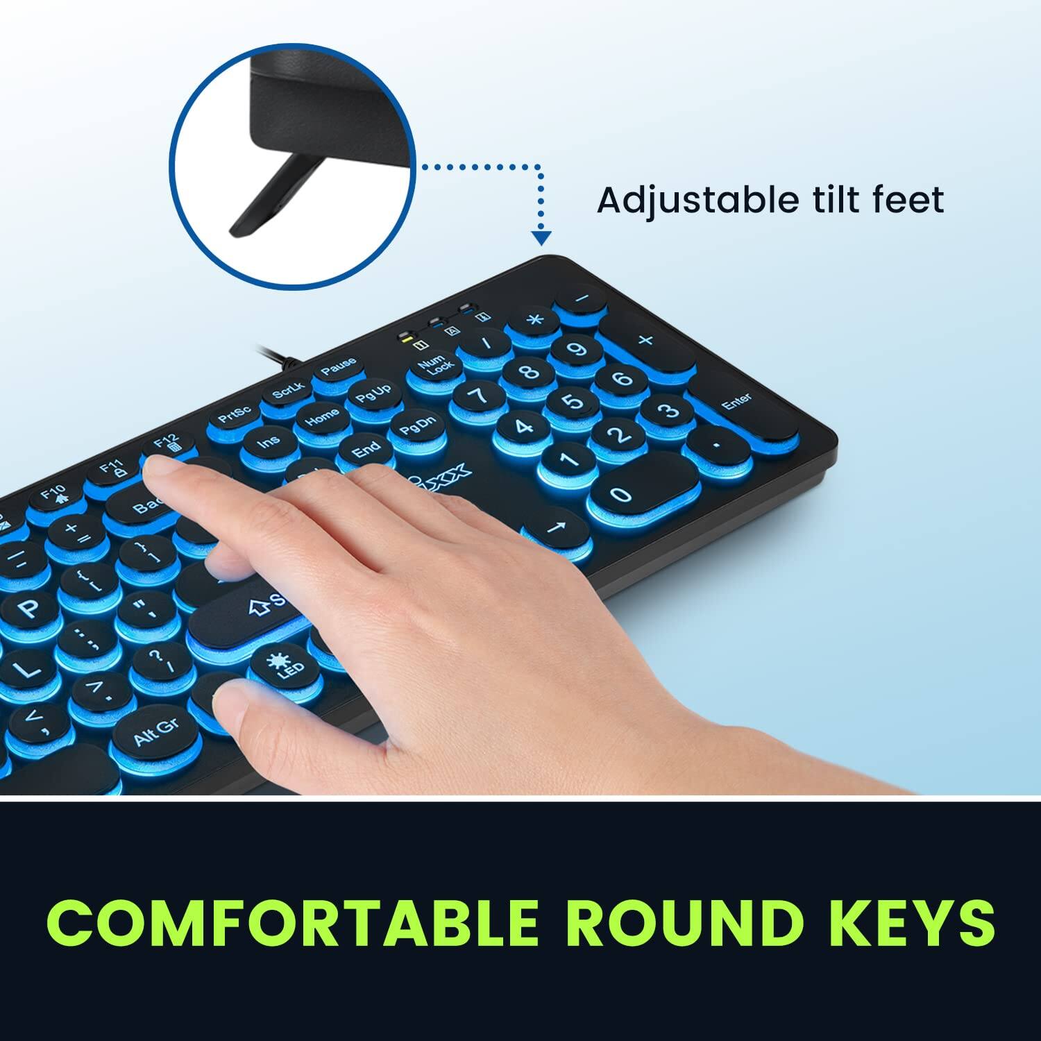 Adjustable tilt feet

COMFORTABLE ROUND KEYS