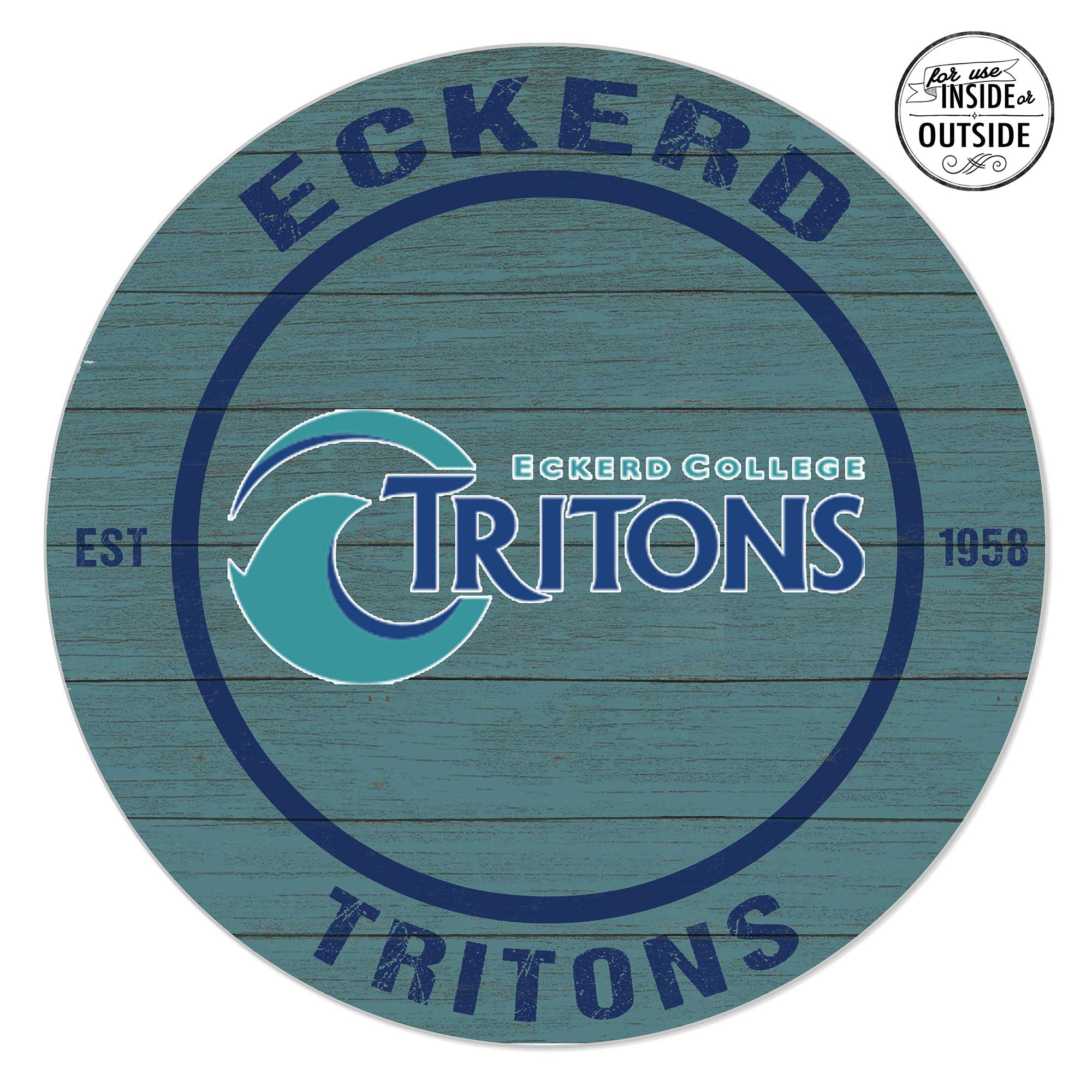 ECKERD  
ECKERD COLLEGE  
TRITONS  
EST 1958  
TRITONS  

For use INSIDE or OUTSIDE