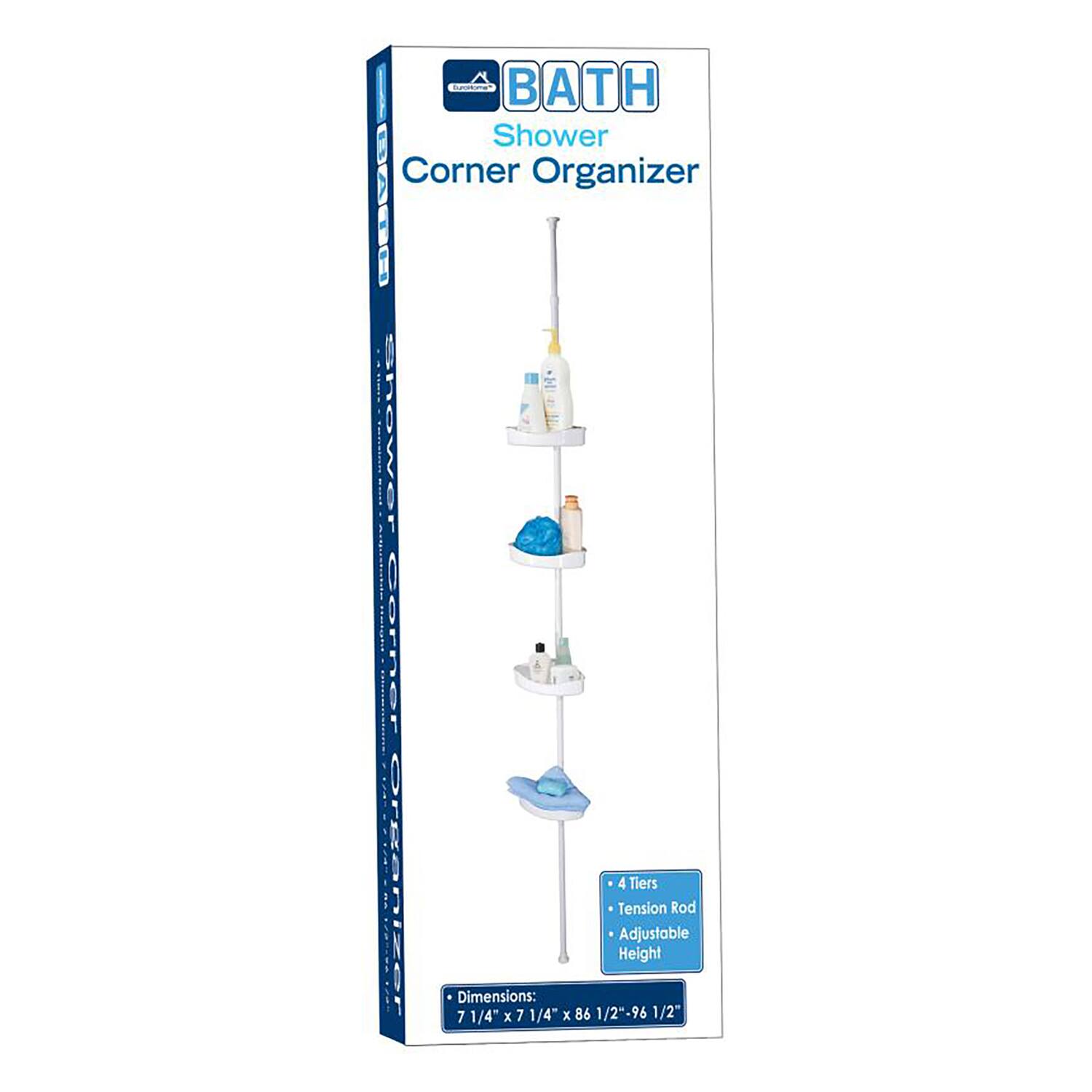 BATH Shower Corner Organizer 389E

- 4 Tiers
- Tension Rod
- Adjustable Height

Dimensions: 7 1/4" x 7 1/4" x 86 1/2"-96 1/2"
